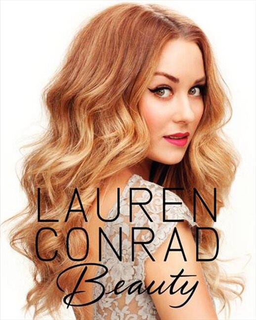 Lauren Conrad Beauty, Hardcover | Indigo Chapters