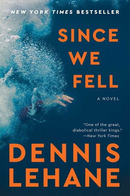 Since We Fell by Dennis Lehane, Paperback | Indigo Chapters