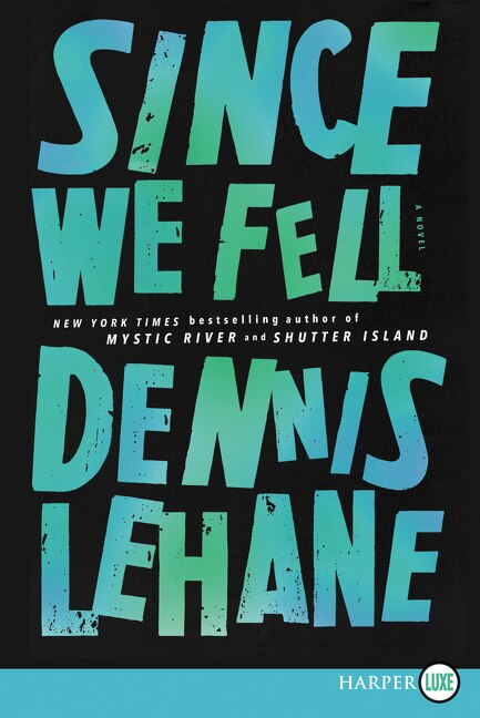 Since We Fell by Dennis Lehane, Paperback | Indigo Chapters