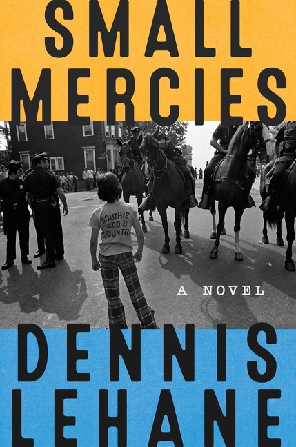 Small Mercies by Dennis Lehane, Hardcover | Indigo Chapters