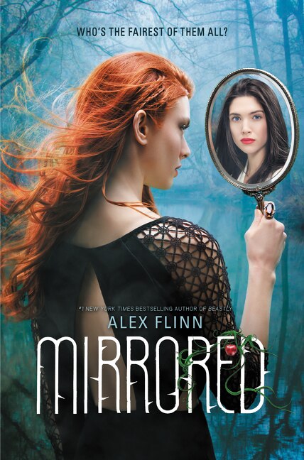 Mirrored by Alex Flinn, Hardcover | Indigo Chapters