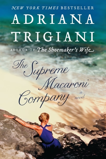 The Supreme Macaroni Company by Adriana Trigiani, Paperback | Indigo Chapters