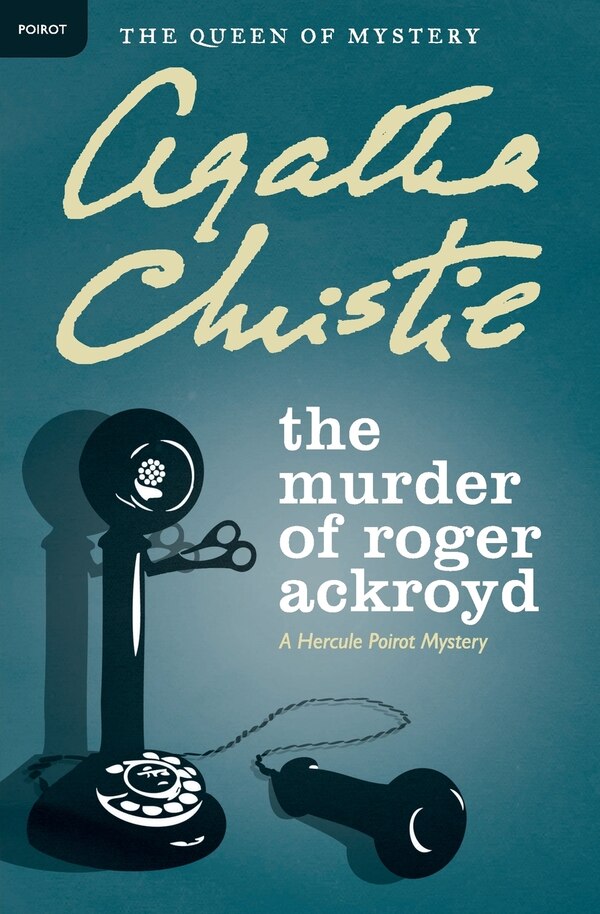 The Murder of Roger Ackroyd by AGATHA CHRISTIE, Paperback | Indigo Chapters