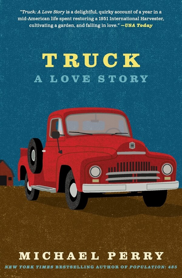 Truck by Michael Perry, Paperback | Indigo Chapters