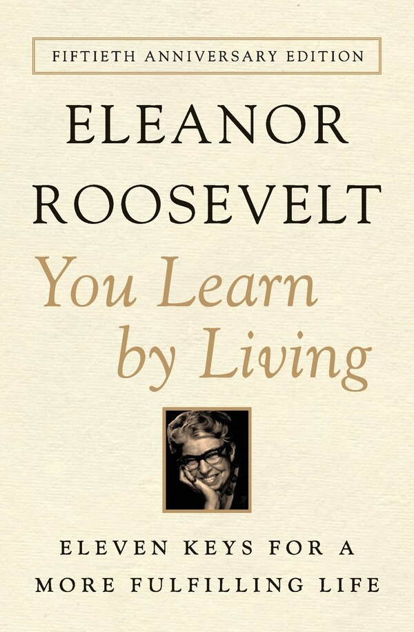 You Learn by Living by Eleanor Roosevelt, Paperback | Indigo Chapters