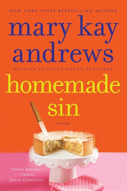 Homemade Sin by Mary Kay Andrews, Paperback | Indigo Chapters