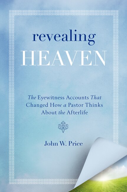Revealing Heaven by John W. Price, Paperback | Indigo Chapters