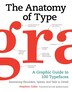 The Anatomy of Type by Stephen Coles, Hardcover | Indigo Chapters