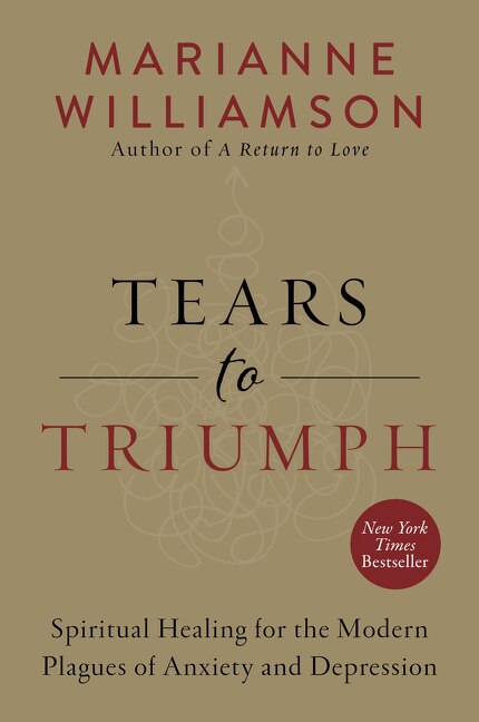 Tears To Triumph by Marianne Williamson, Paperback | Indigo Chapters