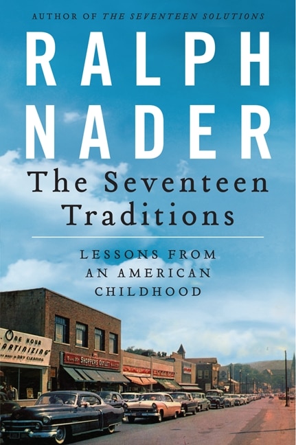 The Seventeen Traditions by Ralph Nader, Paperback | Indigo Chapters