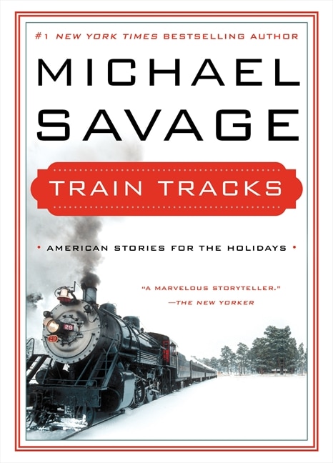 Train Tracks by Michael Savage, Paperback | Indigo Chapters