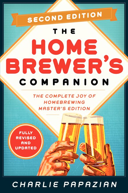 Homebrewer's Companion Second Edition by Charlie Papazian, Paperback | Indigo Chapters