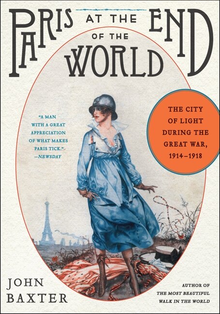 Paris At The End Of The World by JOHN BAXTER, Paperback | Indigo Chapters