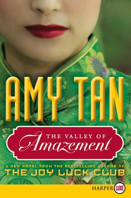 The Valley of Amazement by Amy Tan, Paperback | Indigo Chapters