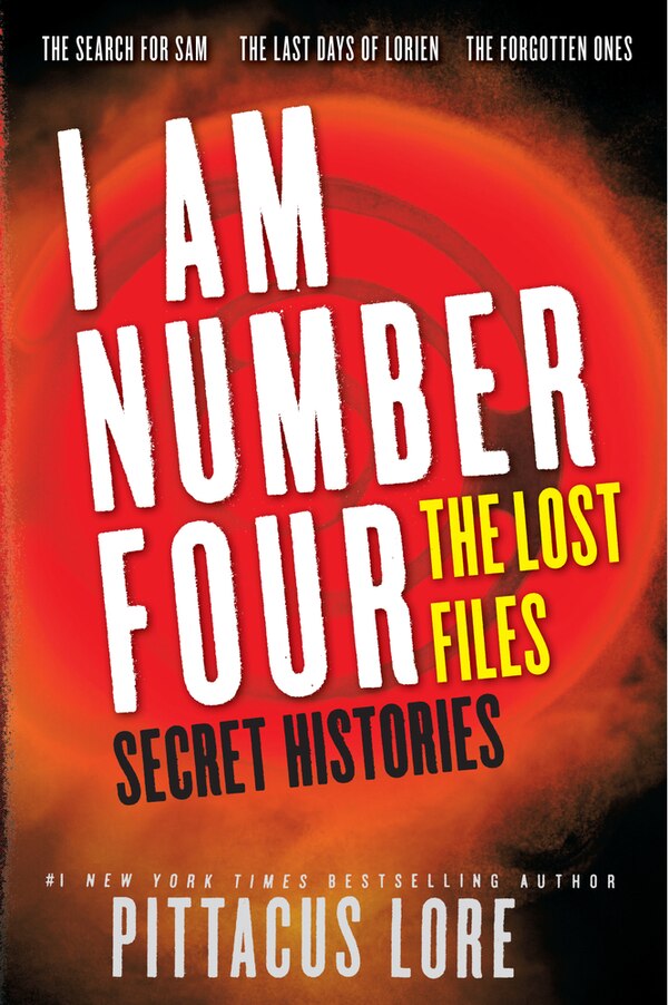 I Am Number Four: The Lost Files: Secret Histories by Pittacus Lore, Paperback | Indigo Chapters