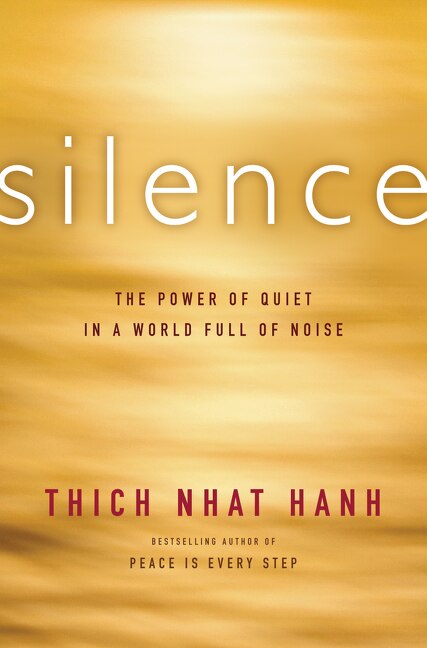 Silence by Thich Nhat Hanh, Paperback | Indigo Chapters