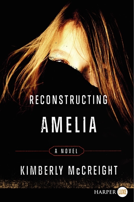 Reconstructing Amelia by Kimberly McCreight, Paperback | Indigo Chapters