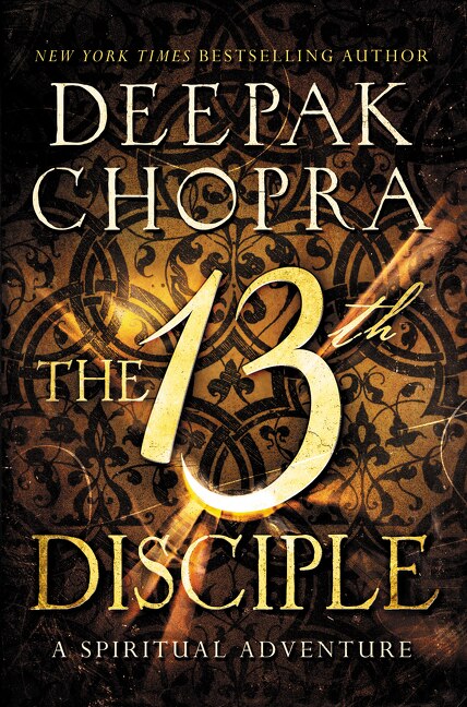 The 13th Disciple by Deepak Chopra, Paperback | Indigo Chapters