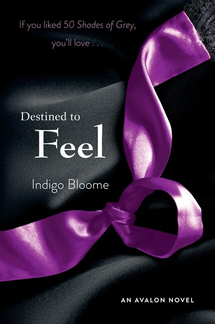Destined to Feel by Indigo Bloome, Paperback | Indigo Chapters