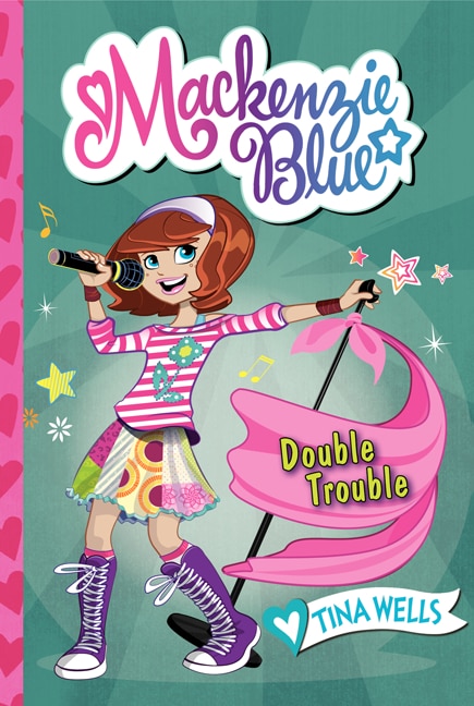 Mackenzie Blue #5: Double Trouble by Tina Wells, Paperback | Indigo Chapters