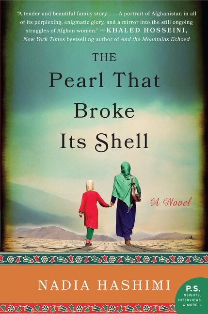 The Pearl That Broke Its Shell by Nadia Hashimi, Paperback | Indigo Chapters