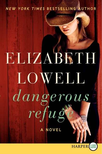 Dangerous Refuge by Elizabeth Lowell, Paperback | Indigo Chapters