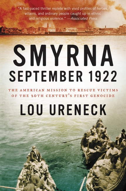 Smyrna September 1922 by Lou Ureneck, Paperback | Indigo Chapters