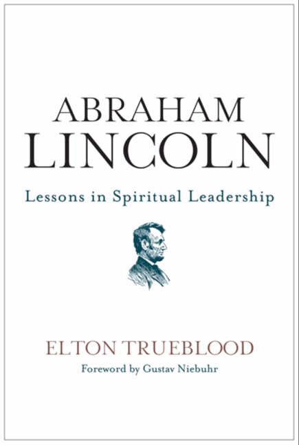 Abraham Lincoln by Elton Trueblood, Paperback | Indigo Chapters
