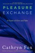 Pleasure Exchange by Cathryn Fox, Paperback | Indigo Chapters