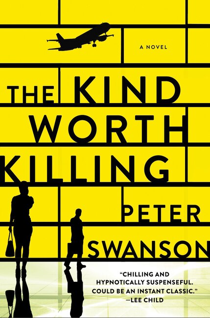 The Kind Worth Killing by Peter Swanson, Paperback | Indigo Chapters