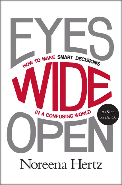 Eyes Wide Open by Noreena Hertz, Paperback | Indigo Chapters