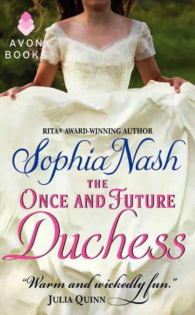 The Once And Future Duchess by Sophia Nash, Mass Market Paperback | Indigo Chapters