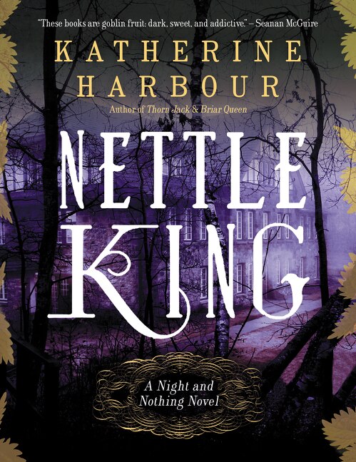 Nettle King by Katherine Harbour, Paperback | Indigo Chapters