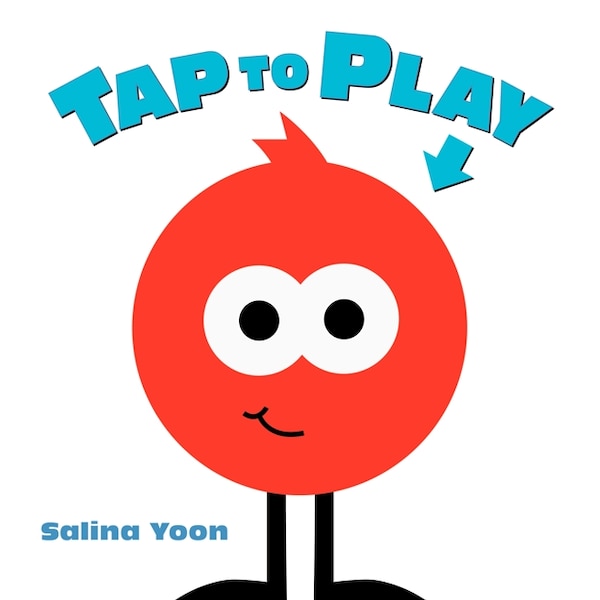 Tap To Play by Salina Yoon, Hardcover | Indigo Chapters