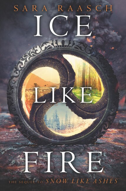 Ice Like Fire by Sara Raasch, Hardcover | Indigo Chapters