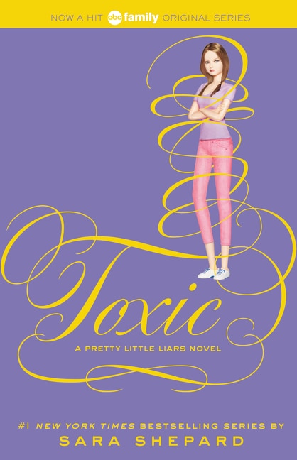 Pretty Little Liars #15: Toxic by Sara Shepard, Paperback | Indigo Chapters