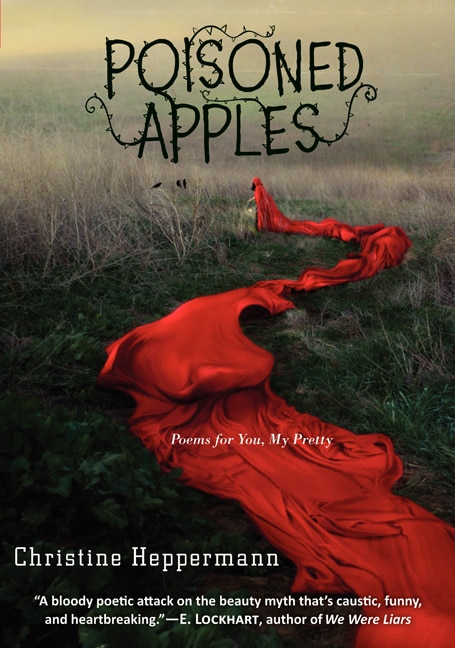 Poisoned Apples by Christine Heppermann, Hardcover | Indigo Chapters