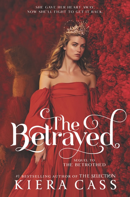 The Betrayed by Kiera Cass, Hardcover | Indigo Chapters