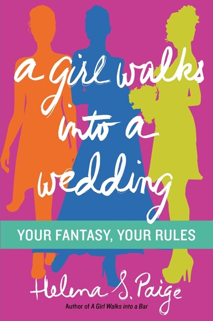 A Girl Walks Into a Wedding by Helena S. Paige, Paperback | Indigo Chapters