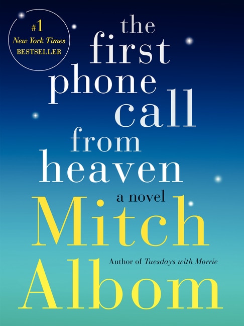 The First Phone Call from Heaven by Mitch Albom, Paperback | Indigo Chapters