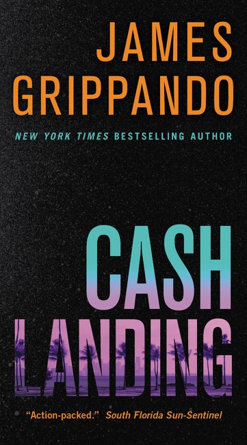 Cash Landing by James Grippando, Mass Market Paperback | Indigo Chapters