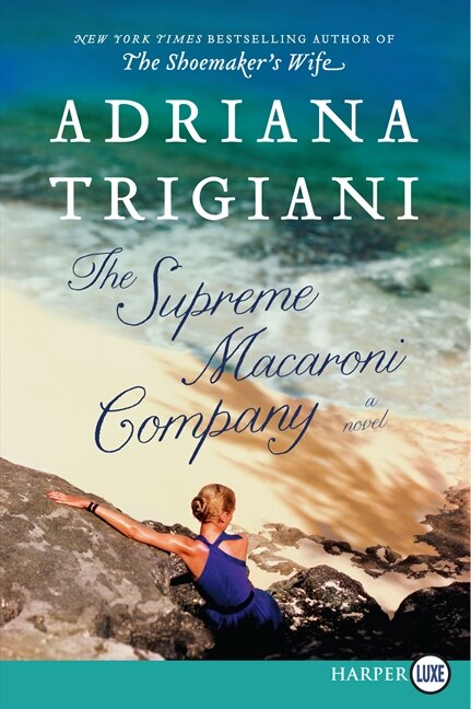 The Supreme Macaroni Company by Adriana Trigiani, Paperback | Indigo Chapters