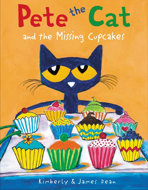 Pete the Cat and the Missing Cupcakes by James Dean, Hardcover | Indigo Chapters