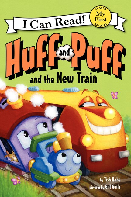 Huff And Puff And The New Train by Tish Rabe, Hardcover | Indigo Chapters