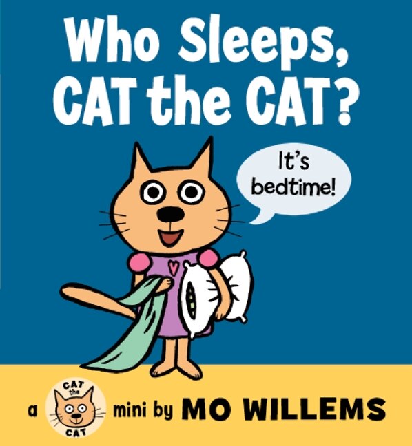 Who Sleeps Cat The Cat? by Mo Willems, Board Book | Indigo Chapters