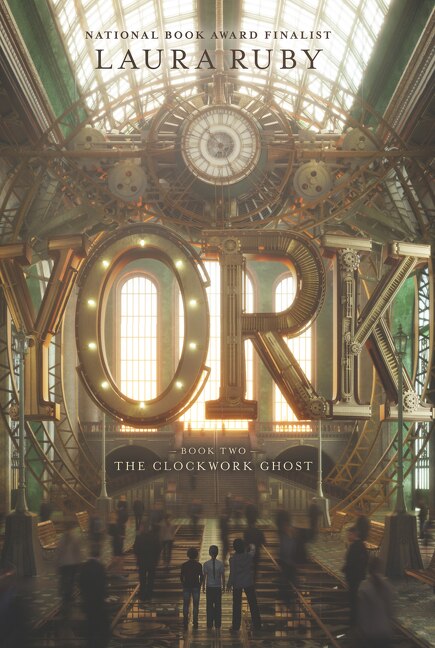 York: The Clockwork Ghost by Laura Ruby, Paperback | Indigo Chapters