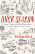 Duck Season by David McAninch, Hardcover | Indigo Chapters