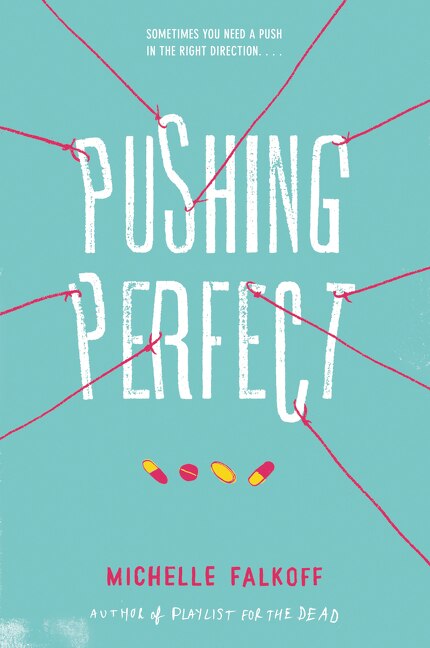 Pushing Perfect by Michelle Falkoff, Paperback | Indigo Chapters