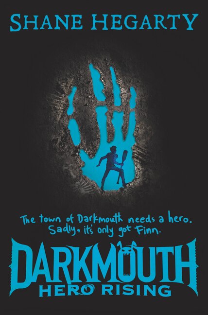 Darkmouth #4: Hero Rising by Shane Hegarty, Hardcover | Indigo Chapters