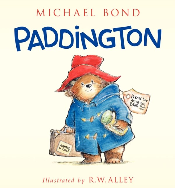 Paddington by Michael Bond, Hardcover | Indigo Chapters